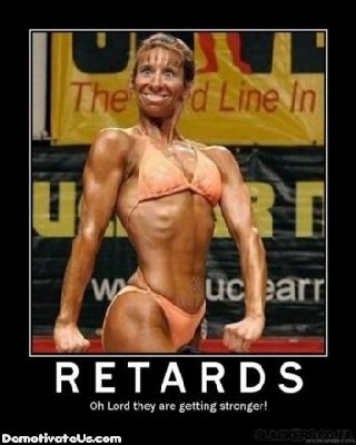 retards-getting-stronger-demotivational-poster.jpg