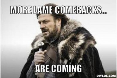 lame comeback.jpg