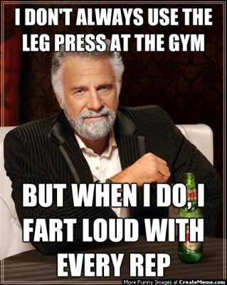 i-dont-always-use-the-leg-press-at-the-gym_but.jpg