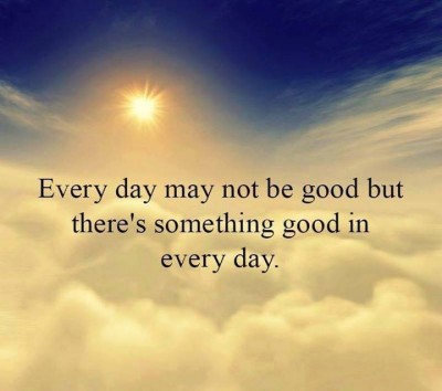 Something good in every day.jpg